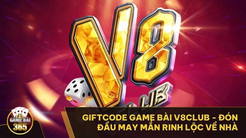 Giftcode Game Bài V8Club