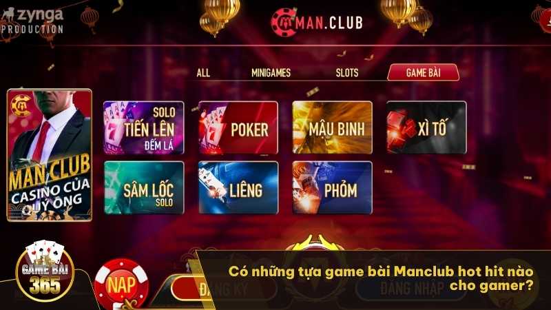 Có những tựa game bài Manclub hot hit nào cho gamer?