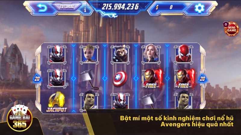 Bật mí một số kinh nghiệm chơi nổ hũ Avengers hiệu quả nhất